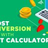 Boost conversion rate with COST CALCULATOR