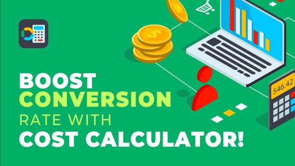 Boost conversion rate with COST CALCULATOR